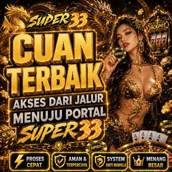 SUPER33 - Login Daftar Aman